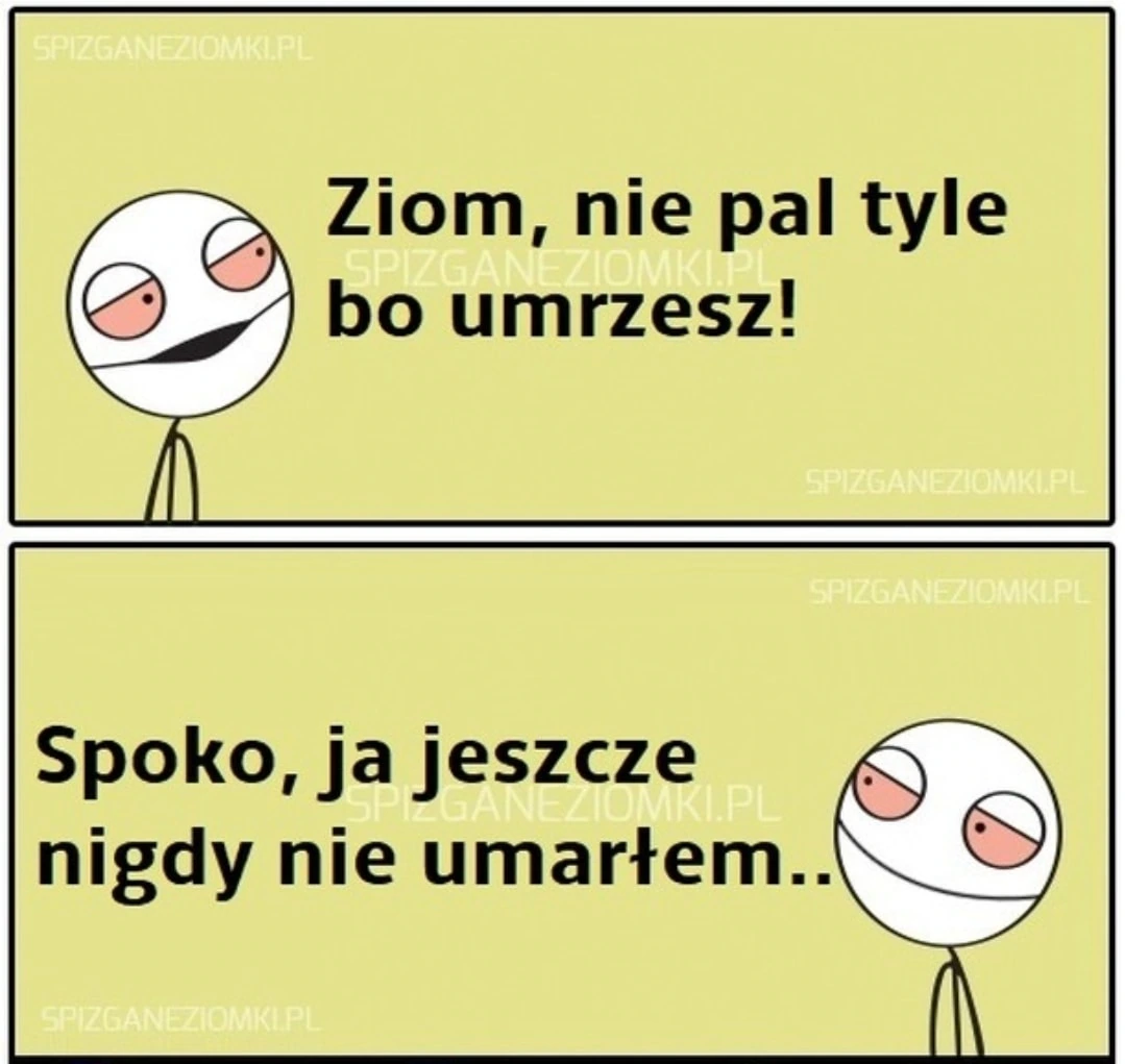 Ja jeszcze nigdy nie umarłem