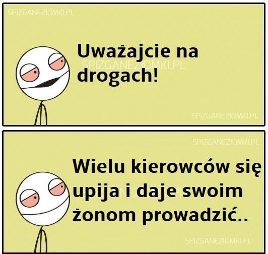 Uważajcie na drogach