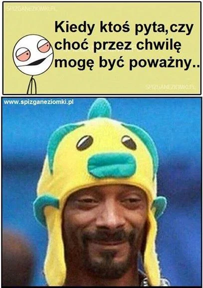 Jestem mega poważny