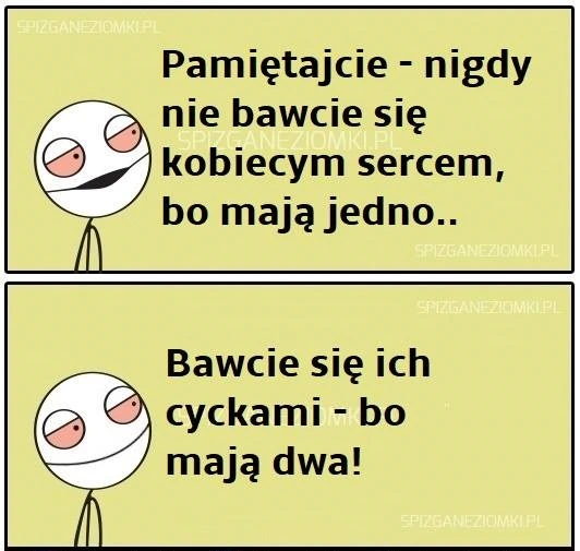 Nie bawcie się kobiecym sercem