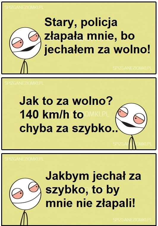 Jechałem za wolno
