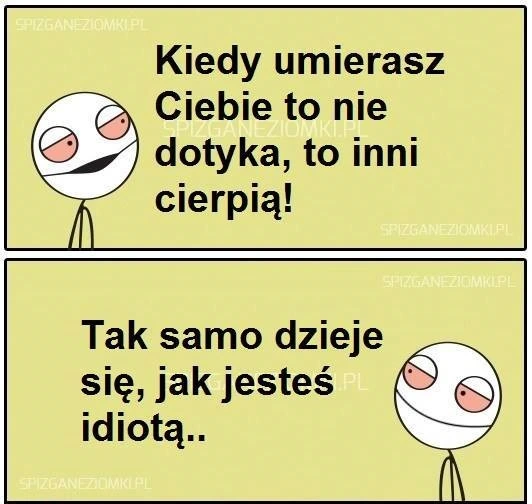 To Ciebie nie dotyka
