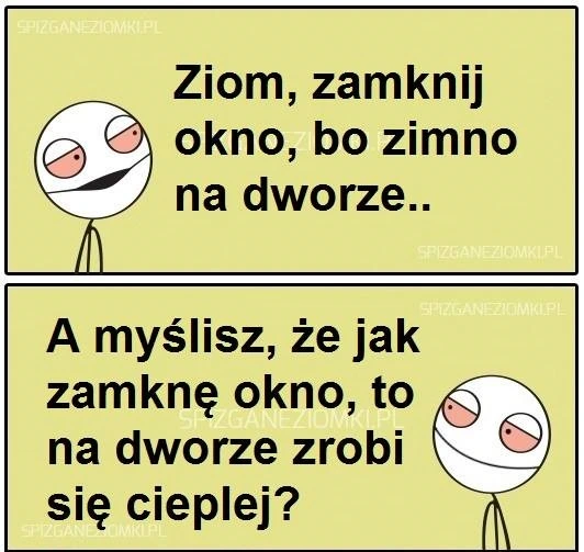 Zamknij zimno bo mi okno