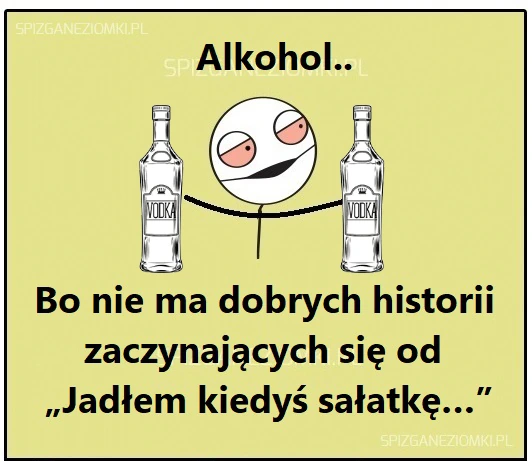 Jadłem kiedyś sałatkę a tu nagle
