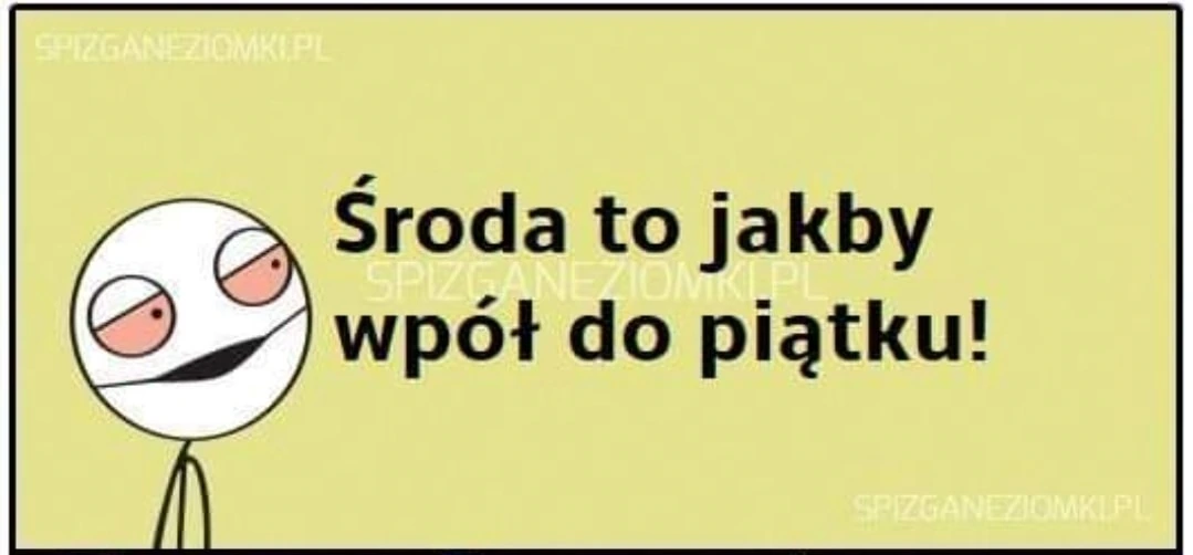 Piąteczek się zbliża