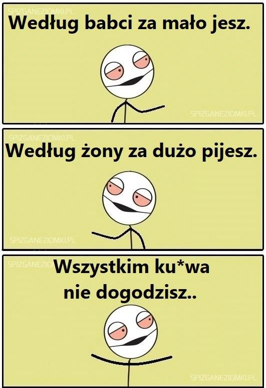 Nie dogodzisz