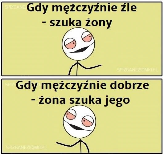 Mężczyźnie źle czy dobrze