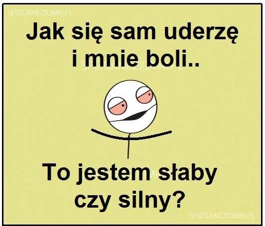 Słaby czy silny?