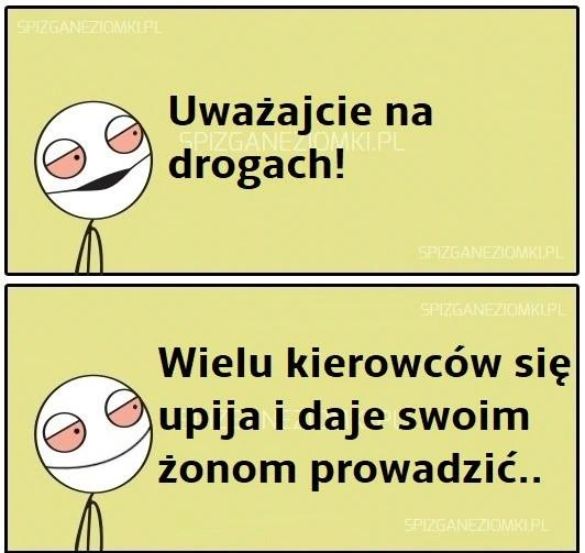 Uważajcie na drogach