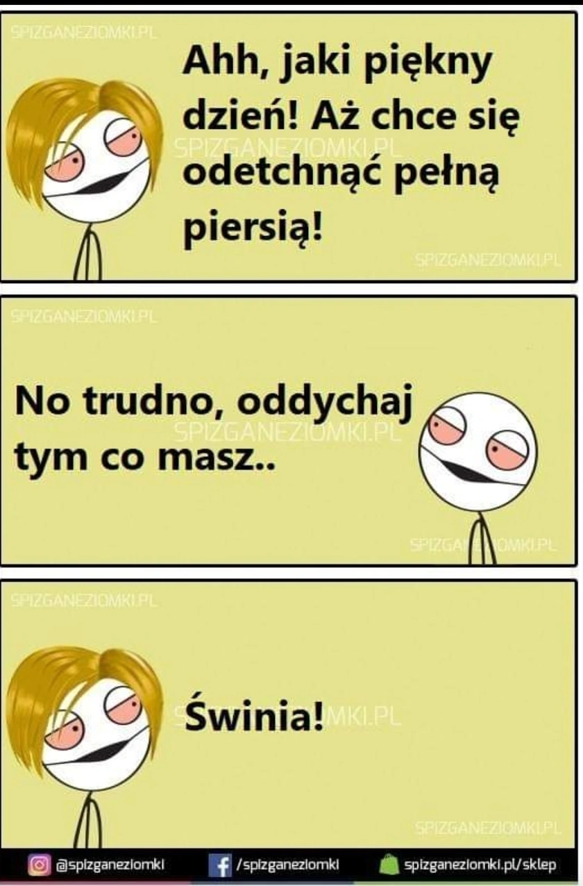 Żart o oddychaniu pełną piersią.